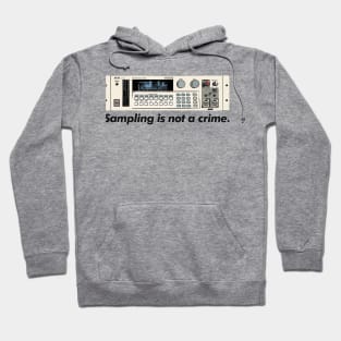 Sampling Is Not A Crime /\/\/ Akai S1000 Sampler Hoodie